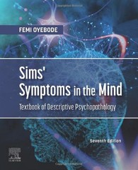 Sims’ Symptoms in the Mind: Textbook of Descriptive Psychopathology: 7th Edition