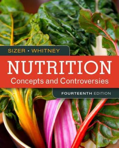 Nutrition: Concepts and Controversies – Paperback By Sizer, Frances – VERY GOOD