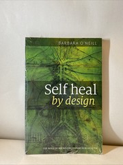 Self Heal By Design 9th Ed 2023 Book Barbara O’Neill Health Naturopathy LN