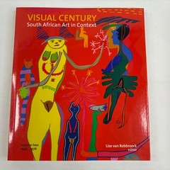 Visual Century Volume Two: 1945-1976: South African Art in Context [Paperback]