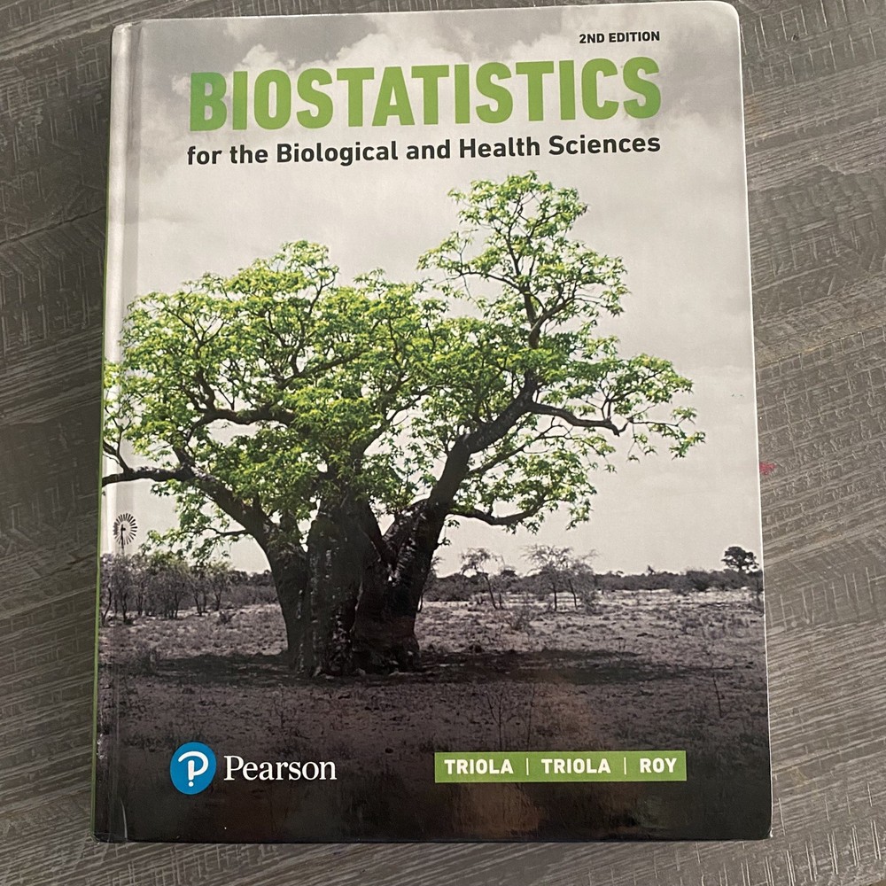 Biostatistics for the Biological and Health Sciences by Mario Triola, Marc…