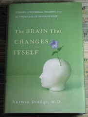 THE BRAIN THAT CHANGES ITSELF by Norman Doidge 2007 Hardcover