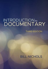 Introduction to Documentary, Third Edition – Paperback By Nichols, Bill – GOOD