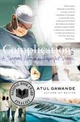 Complications: A Surgeon’s Notes on an Imperfect Science – Paperback – GOOD