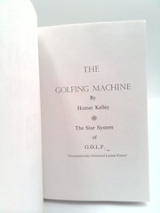 The Golfing Machine. Geometric Golf. The Computer Age Approach to Golfing…