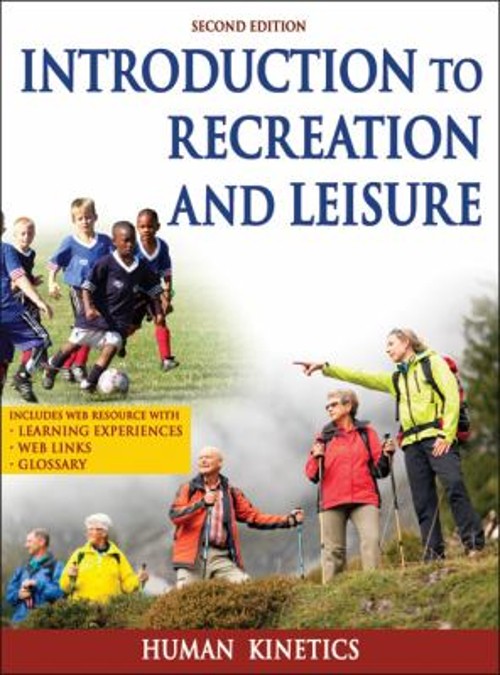 Introduction to Recreation and Leisure Hardcover Human Kinetics S