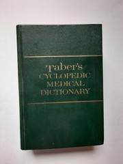 Taber’s Cyclopedic Medical Dictionary, F.A. Davis Co., 14th Edition HC