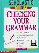 Checking Your Grammar; Scholastic Gu- 9780590494540, library bind, Marvin Terban