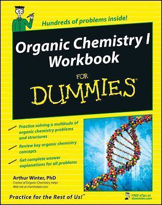 Organic Chemistry I Workbook for Dummies by Arthur Winter (2008, Trade…