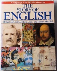 The Story of English by Robert McCrum, William Cran & Robert MacNeil (Softcover)
