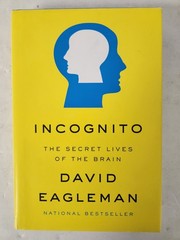 SIGNED Incognito : The Secret Lives of the Brain by David Eagleman (2011)