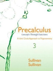 Precalculus: Concepts Through Functions, A Unit Circle Approach to Trigonometry