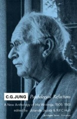 C G Jung: Psychological Reflections: A New Anthology of his Writings, 1905-1961