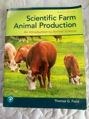 Scientific Farm Animal Production : An Introduction to Animal Science