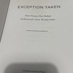 Film and Culture Ser.: Exception Taken : How France Has Defied Hollywood’s…