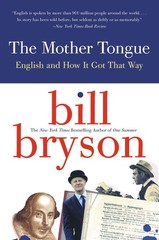 The Mother Tongue – English And How It Got That Way – paperback Bryson, Bill