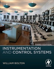 INSTRUMENTATION & CONTROL SYSTEMS by William Formerly Lecturer, Buckingham