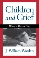 Children and Grief: When a Parent Dies by Worden, J. William, Acceptable Book
