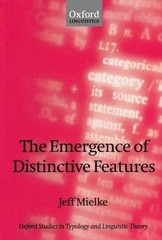 The Emergence of Distinctive Features – Paperback, by Mielke Jeff – Very Good