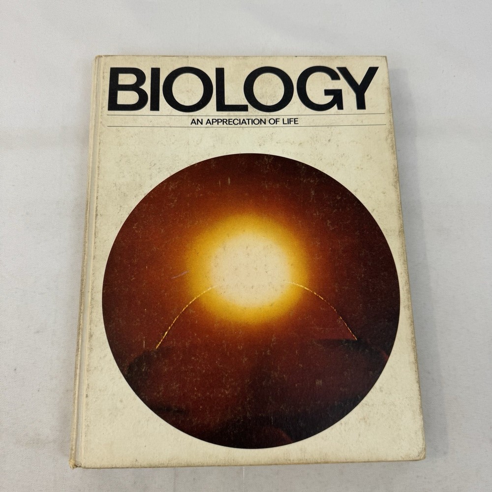 Biology An Appreciation Of Life By Advisory Board 1972 First Printing FAST SHIP
