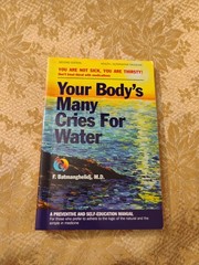Your Body’s Many Cries for Water by F. Batmanghelidj M.D. ~ 1998 Paperback Book