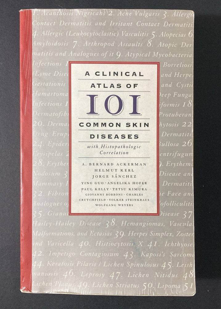 A Clinical Atlas of 101 Common Skin Diseases And Histopatholgic Correlation