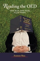 Reading the OED : One Man, One Year, 21,730 Pages Hardcover Ammon