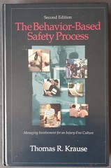 The Behavior-Based Safety Process Thomas R. Krause Second Edition