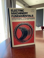 VTG Electric Machinery Fundamentals Hardcover Stephen J. Chapman 1985
