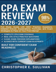 CPA Exam Review 2026-2027: Full Study Guide with 800+ Practice Questions, Detail