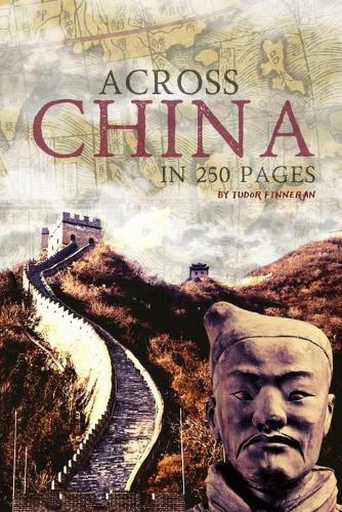 Across China in 250 Pages by Tudor Finneran (English) Paperback Book