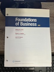 Foundations of Business William M Pride Robert J Hughes Jack R Kapoor 6 Edition