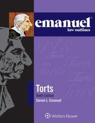 Emanuel Law Outlines for Torts by Steven L. Emanuel