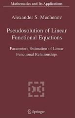 Pseudosolution of Linear Functional Equations: Parameters Estimation of Linear