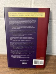 The Courage to Teach: Exploring the Inner Landscape of A Teacher – PARKER PALMER