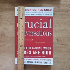 Crucial Conversations Tools for Talking When Stakes Are High, Second Edition by