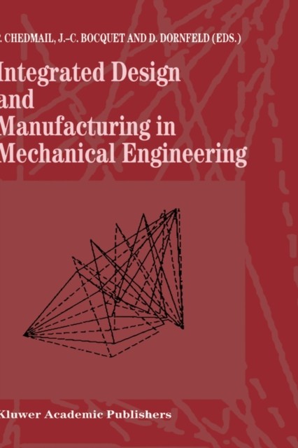 Chedmail – Integrated Design and Manufacturing in Mechanical Engineeri – X555z