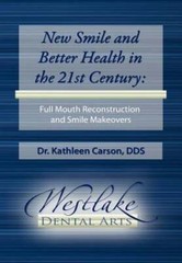New Smile and Better Health in the 21st Century: Full Mouth Reconstruction and