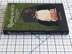 Reading the OED: One Man, One Year, 21,730 Pages by Ammon Shea – 2008 Hardcover