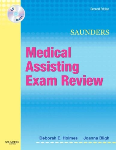 SAUNDERS MEDICAL ASSISTING EXAM REVIEW, 2E By Holmes Rn Bsn Rma Deborah E. NEW