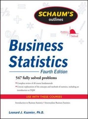 Schaum’s Outline of Business Statistics, Fourth Edition (Schaum’s Outlines) by