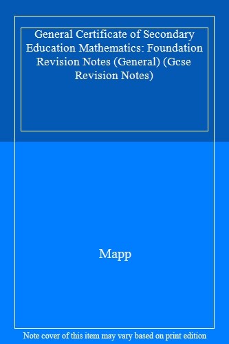 General Certificate of Secondary Education Mathematics: Founda ,