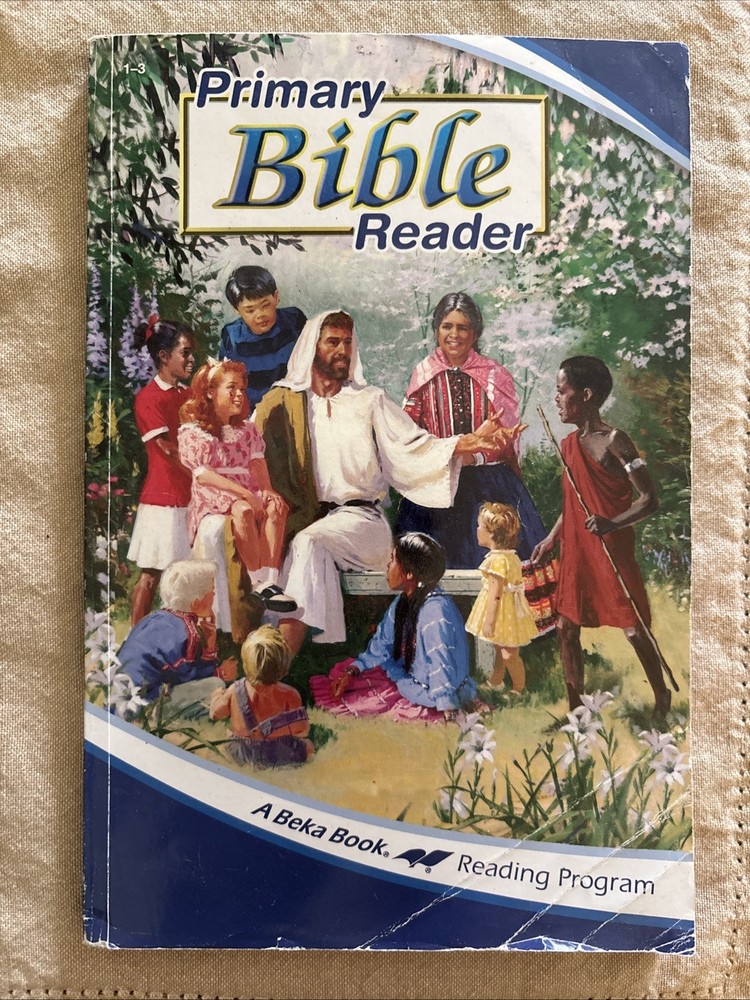 Abeka 1-3 Primary Bible Reader A Beka Book Reading Program Student Paperback 2nd