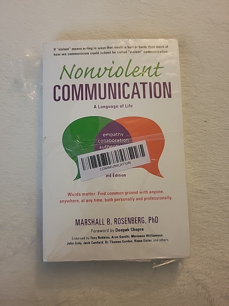 Nonviolent Communication: A Language of Life: Life-Changing Tools for Healthy Re