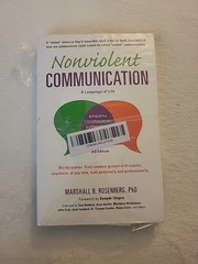 Nonviolent Communication: A Language of Life: Life-Changing Tools for Healthy Re