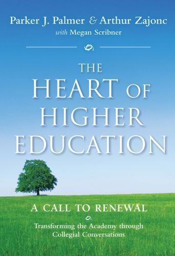 The Heart of Higher Education: A Call to – hardcover, 9780470487907, Palmer, new