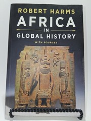 Africa in Global History with Sources – Paperback, by Harms Robert 1st Edition!
