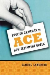 English Grammar to Ace New Testament Greek – Paperback – VERY GOOD