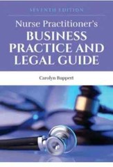 Nurse Practitioner’s Business Practice and Legal Guide by Carolyn Buppert 7th Ed