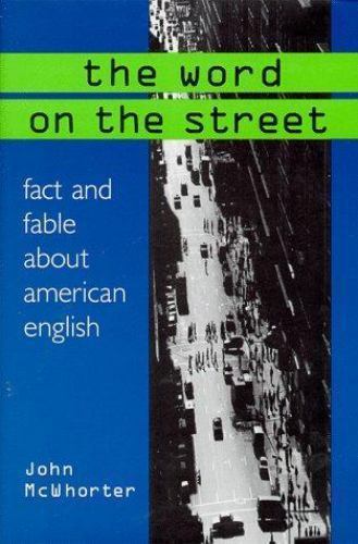 The Word On The Street by Mcwhorter, John